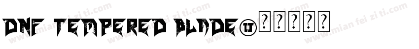 DnF Tempered Blade字体转换